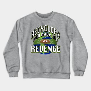 Recyclops Revenge Funny Office Dwight on Earth Day Crewneck Sweatshirt